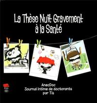 La thèse nuit gravement à la santé 2