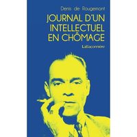 JOURNAL D'UN INTELLECTUEL EN CHOMAGE