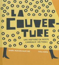 LA COUVERTURE - UNE HISTOIRE A CARREAUX (DE TISSU)
