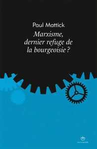 Marxisme, dernier refuge de la bourgeoisie ?