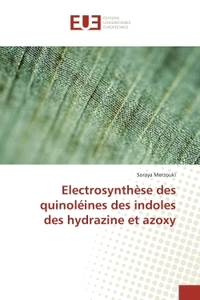 ElectroSynthèse des quinoleines des indoles des hydrazine et azoxy