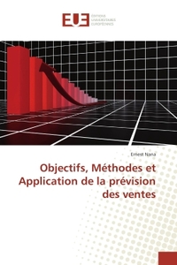 Objectifs, Methodes et Application de la prevision des ventes