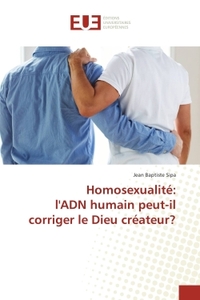 Homosexualite: l'ADN humain peut-il corriger le Dieu createur?