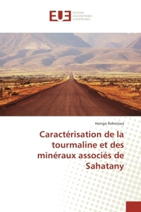 Caracterisation de la tourmaline et des mineraux associes de Sahatany