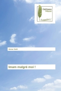 Imam malgre moi !