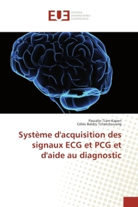 systeme d'acquisition des signaux eCG et PCG et d'aide au diagnostic
