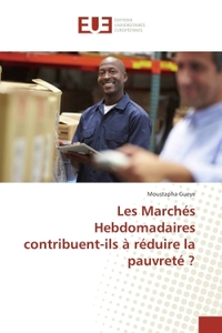 Les Marches Hebdomadaires contribuent-ils A reduire la pauvrete ?
