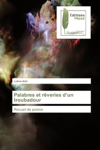Palabres et rêveries d'un troubadour