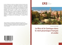 Le Rire et le Comique dans le récit picaresque français et arabe