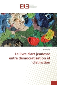 Le livre d'art jeunesse entre démocratisation et distinction