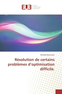 Resolution de certains problemes d'optimisation difficile