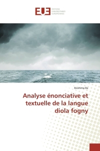 Analyse enonciative et textuelle de la langue diola fogny