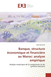 Banque, structure economique et financiere au Maroc: analyse empirique