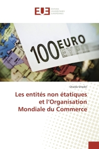 Les entites non etatiques et l'Organisation Mondiale du Commerce
