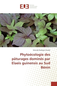 Phytoecologie des pAturages domines par elaeis guinensis au Sud BENIN