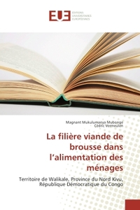La filière viande de brousse dans l'alimentation des ménages