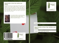 APPRENDRE A TIRER LES CARTES SOI-MEME - LORELEI VOUS CONFIE SES SECRETS