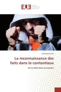 La reconnaissance des faits dans le contentieux