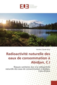 Radioactivite naturelle des eaux de consommation A Abidjan, C.I