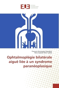 Ophtalmoplegie bilaterale aiguë liee A un syndrome paraneoplasique