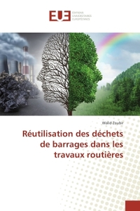 Reutilisation des dechets de barrages dans les travaux routieres