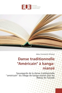 Danse traditionnelle ''Américain'' à kanga-nianzé