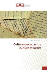 Culturespaces, entre culture et loisirs