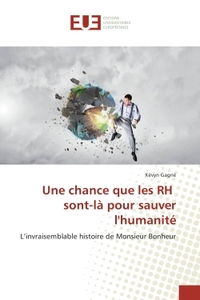 Une chance que les RH sont-là pour sauver l'humanité