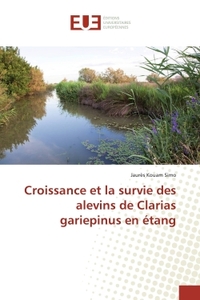 Croissance et la survie des alevins de Clarias gariepinus en etang