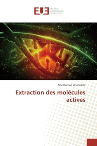 Extraction des molecules actives