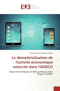 La dematerialisation de l'activite economique amorcee dans l'AUDCG
