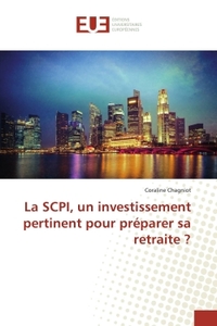 La SCPI, un investissement pertinent pour preparer sa retraite ?