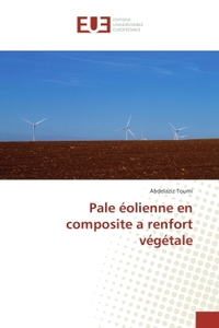 Pale eolienne en composite a renfort vegetale