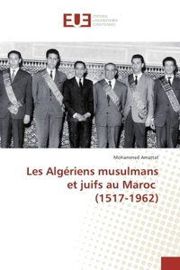 Les Algériens au Maroc pendant la période coloniale (1830-1962)