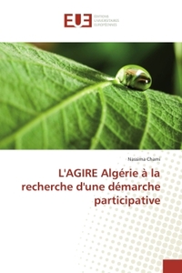 L'AGIRe Algerie A la recherche d'une demarche participative