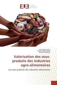 Valorisation des sous-produits des industries agro-alimentaires