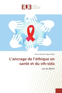 L'ancrage de l'ethique en sante et du vih-sida