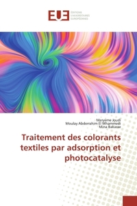 Traitement des colorants textiles par adsorption et photocatalyse