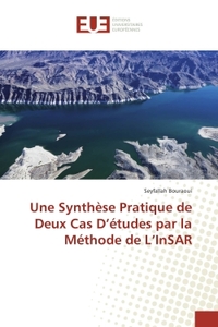 Une Synthèse Pratique de Deux Cas D'études par la Méthode de L'InSAR