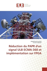 Reduction du PAPR d'un signal ULB eCMA-368 et implementation sur FPGA