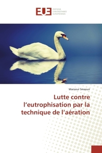 Lutte contre l'eutrophisation par la technique de l'aEration