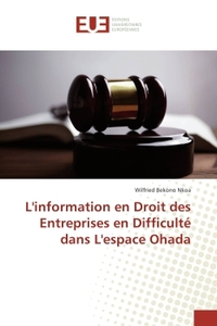 L'information en Droit des entreprises en Difficulte dans L'espace Ohada