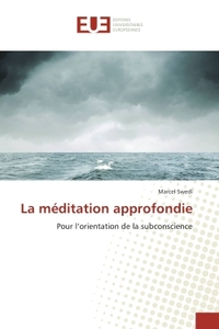 La méditation approfondie