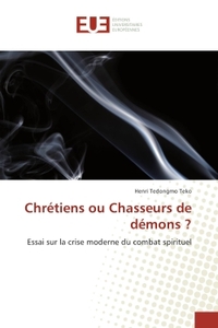 Chretiens ou Chasseurs de demons ?