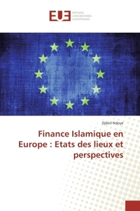 Finance Islamique en Europe : Etats des lieux et perspectives