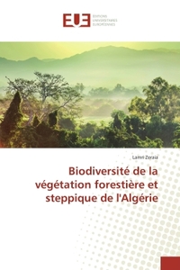Biodiversité de la végétation forestière et steppique de l'Algérie