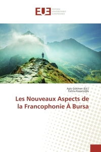 Les Nouveaux Aspects de la Francophonie À Bursa