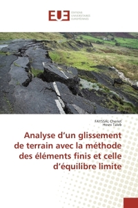 Analyse d'un glissement de terrain avec la méthode des éléments finis et celle d'équilibre limite