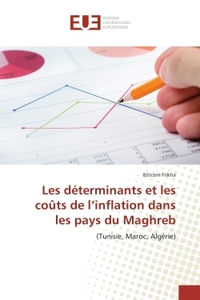 Les determinants et les coUts de l'inflation dans les pays du Maghreb