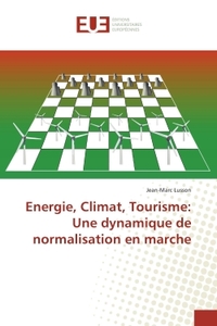 Energie, Climat, Tourisme: Une dynamique de normalisation en marche